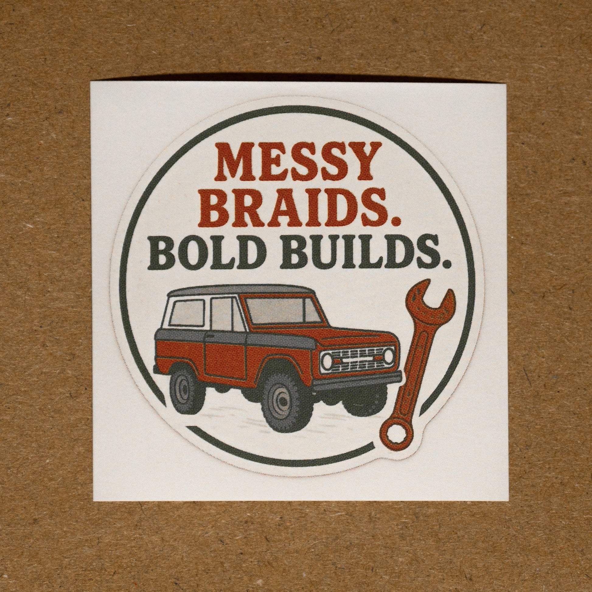 Messy Braids. Bold Builds.